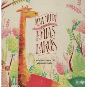 LIBRO ALTA MUDA Y CON LAS PATAS LARGAS  - MARIA INES FALCONI