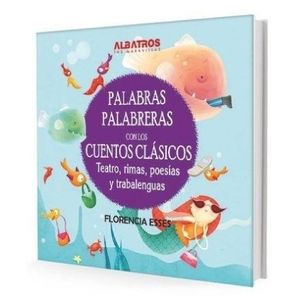 PALABRAS PALABRERAS CON LOS CUENTOS CLASICOS - TEATRO RIMAS