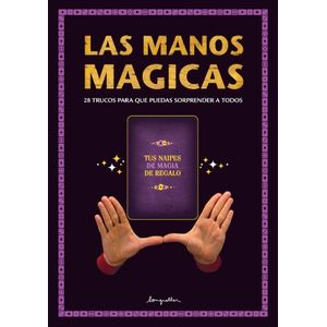 MANOS MAGICAS - LIBRO + NAIPES - 28 TRUCOS PARA QUE PUEDAS S