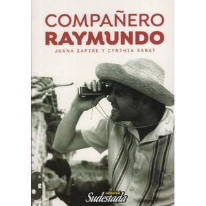 LIBRO COMPAÑERO RAYMUNDO - SUDESTADA