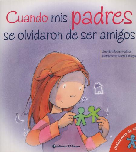 CUANDO MIS PADRES SE OLVIDARON DE SER AMIGOS