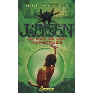 EL MAR DE LOS MONSTRUOS - PERCY JACKSON 2 - RICK RIORDAN