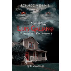 CASO DE LUIS GALIANO, EL - EXPEDIENTE PARANORMAL 1 - MEDINA