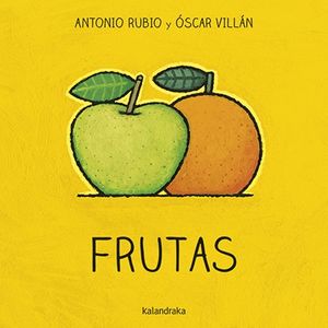 FRUTAS - DE LA CUNA A LA LUNA - KALANDRAKA TAPA DURA