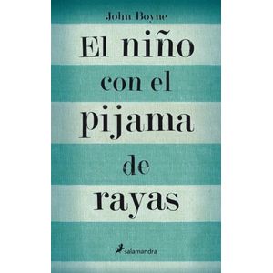 EL NIÑO CON EL PIJAMA DE RAYAS - JOHN BOYNE