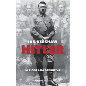 HITLER - LA BIOGRAFÍA DEFINITIVA