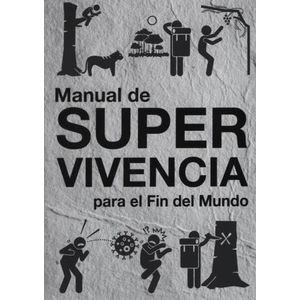 MANUAL DE SUPERVIVENCIA PARA EL FIN DEL MUNDO - IVAN MOISEEF