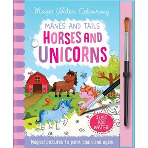HORSES & UNICORNS - MANES AND TALES - MAGIC WATER COLOURING