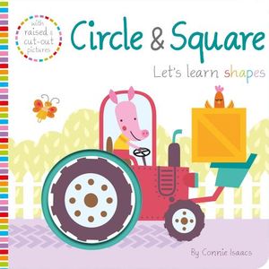 CIRCLE & SQUARE - LET'S LEARN SHAPES - BOARD BOOK