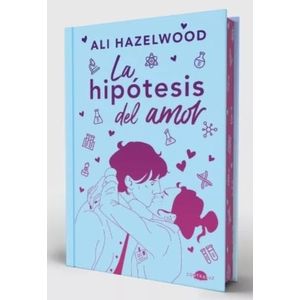 LA HIPOTESIS DEL AMOR - ALI HAZELWOOD