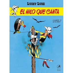 EL HILO QUE CANTA - LUCKY LUKE 38 - MORRIS - RENE GOSCINNY