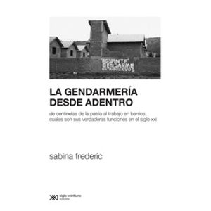 LA GENDARMERIA DESDE ADENTRO - SABINA FREDERIC