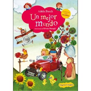 UN MEJOR MUNDO - CUENTOS CON VALORES - ATRAPACUENTOS - ADELA