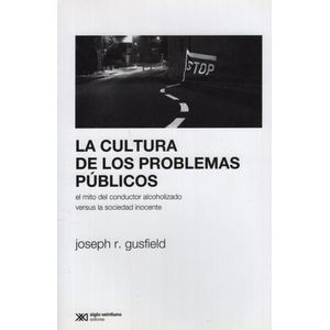 LA CULTURA DE LOS PROBLEMAS PUBLICOS - EL MITO DEL CONDUCTOR