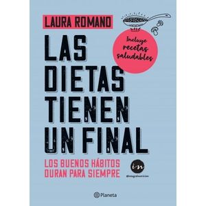LAS DIETAS TIENEN UN FINAL - LAURA ROMANO