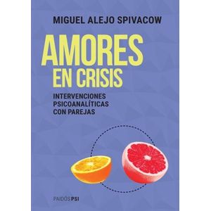 LIBRO AMORES EN CRISIS - MIGUEL ALEJO SPIVACOW