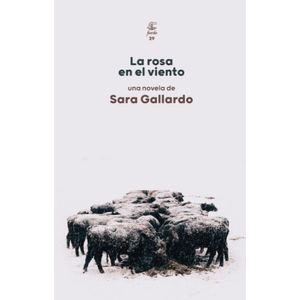 LIBRO LA ROSA EN EL VIENTO - SARA GALLARDO