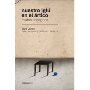 NUESTRO IGLU EN EL ARTICO - MARIO LEVRERO