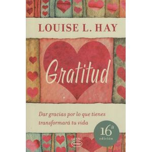 LIBRO GRATITUD - DAR GRACIAS POR LO QUE TIENES TRANSFORMARA