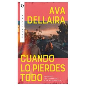 CUANDO LO PIERDES TODO - AVA DELLAIRA