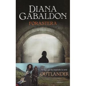 FORASTERA - OUTLANDER 1 - DIANA GABALDON - ED. BOLSILLO