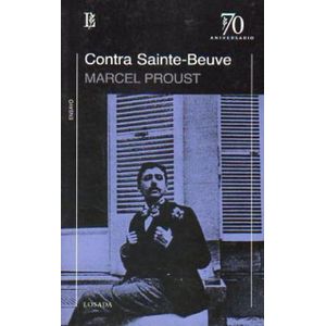 CONTRA SAINTE-BEUVE (70 ANIVERSARIO)