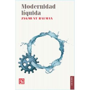MODERNIDAD LIQUIDA - ZYGMUNT BAUMAN