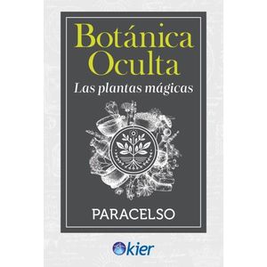 BOTANICA OCULTA - LAS PLANTAS MAGICAS