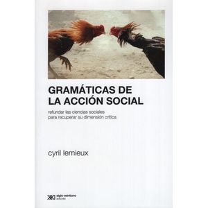 GRAMATICAS DE LA ACCION SOCIAL - REFUNDAR LAS CIENCIAS SOCIA