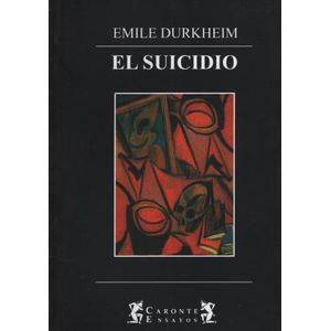 EL SUICIDIO - EMILE DURKHEIM