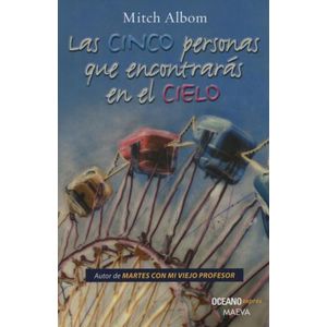 LAS CINCO PERSONAS QUE ENCONTRARAS EN EL CIELO - MITCH ALBOM