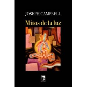 MITOS DE LA LUZ (EDICION ESPECIAL) - JOSEPH CAMPBELL