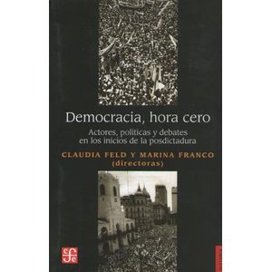 LIBRO DEMOCRACIA HORA CERO - ACTORES POLITICAS Y DEBATES EN