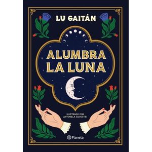 LIBRO ALUMBRA LA LUNA - LU GAITAN