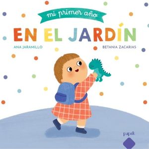 MI PRIMER AÑO EN EL JARDIN - ANA JARAMILLO