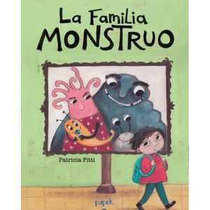 LA FAMILIA MONSTRUO - PATRICIA FITTI