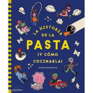 LA HISTORIA DE LA PASTA ¡Y COMO COCINARLA! - THOMAS HEATHER