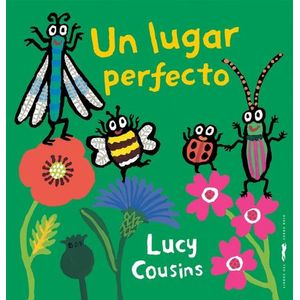 UN LUGAR PERFECTO - LUCY COUSINS