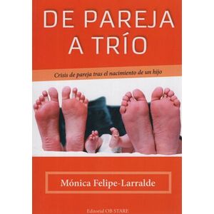 LIBRO DE PAREJA A TRIO - CRISIS DE PAREJA TRAS EL NACIMIENTO
