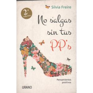 LIBRO NO SALGAS SIN TUS PP'S - SILVIA FREIRE