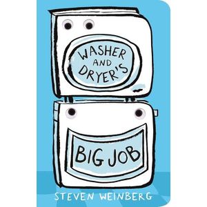 WASHER AND DRYER'S BIG JOB - STEVEN WEINBERG