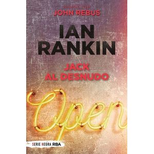 JACK AL DESNUDO - IAN RANKIN