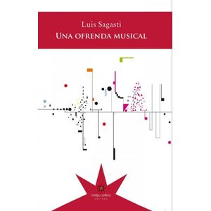 LIBRO UNA OFRENDA MUSICAL  - LUIS SAGASTI