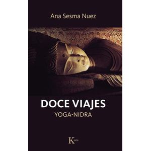 DOCE VIAJES - YOGA NIDRA - ANA SESMA NUEZ