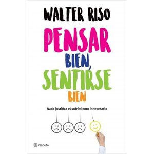 LIBRO PENSAR BIEN SENTIRSE BIEN - WALTER RISO - NADA JUSTIFI