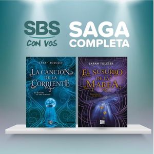 SAGA LA CANCION DE LA CORRIENTE LIBRO 1 Y 2 - SARAH TOLCSER