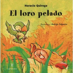 EL LORO PELADO - HORACIO QUIROGA