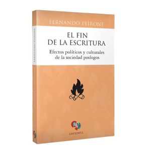 EL FIN DE LA ESCRITURA - FERNANDO PEIRONE