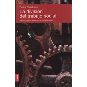 LA DIVISION DEL TRABAJO SOCIAL - EMILE DURKHEIM