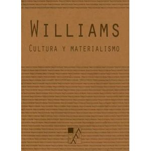 CULTURA Y MATERIALISMO - RAYMOND WILLIAMS